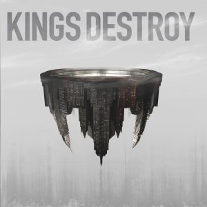 Kings Destroy.High